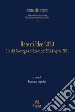 Rete di idee 2020. Atti del Convegno di Lecce del 22-24 Aprile 2021 libro