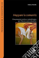 Mappare la comunità. Una proposta teorica e metodologica per il lavoro socio-educativo