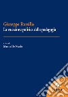 Giuseppe Russillo. La vocazione politica della pedagogia libro di De Nicolò M. (cur.)