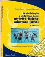 Metodologia e didattica delle attività fisiche adattate (AFA) libro