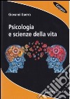 Psicologia e scienze della vita libro di Guerra Giovanni