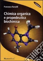 Chimica organica e propedeutica biochimica libro