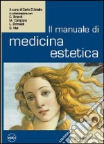 Il manuale di medicina estetica libro