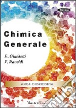 Chimica generale. Area biomedica libro