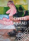 Effetti collaterali. Nuova ediz. libro