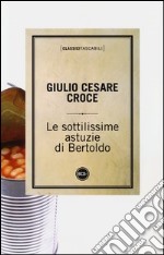 Le sottilissime astuzie di Bertoldo libro