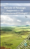 Manuale di psicologia ambientale e dei comportamenti ecologici libro