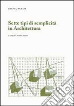 Sette tipi di semplicità in architettura libro