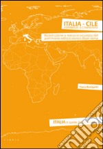 Italia-Cile. Esperienze a confronto. Ricostruzione e messa in sicurezza del patrimonio edilizio storico dopo sisma