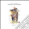 Drawn memories. Ediz. italiana e inglese libro