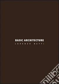 Basic architecture. Ediz. italiana e inglese