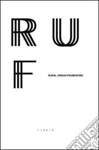 Rural urban framework. Ediz. bilingue