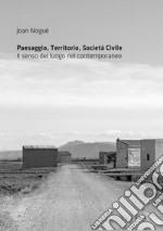 Paesaggio, territorio, società civile. Il senso del luogo nel contemporaneo libro