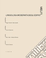 Melfi. L'angolosa modernità degli edifici libro