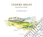 Vedere Melfi-Seeing Melfi. Ediz. illustrata libro