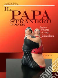 Il papa straniero (Volver) libro