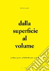 Dalla superficie al volume. Una lettura grafica dei Solidi di Cesare Leonardi libro