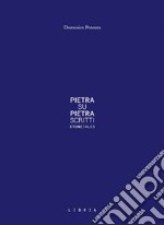 Pietra su pietra. Scritti libro