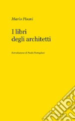 I libri degli architetti libro