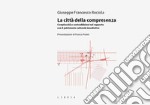 La città della compresenza. Complessità e contraddizioni nel rapporto con il patrimonio culturale insediativo