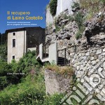 Il recupero di Laino Castello. Frammenti contemporanei per un progetto di restauro urbano