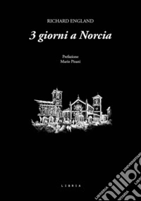 3 giorni a Norcia libro
