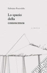 Lo spazio della conoscenza libro