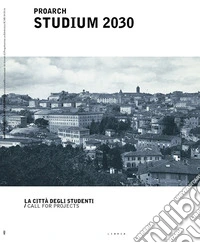 Proarch Studium 2030. La città degli studenti/Call for projects libro