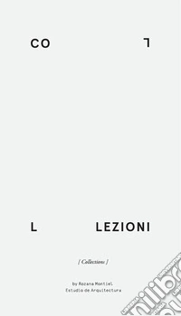 Collezioni-Collections. Ediz. bilingue libro