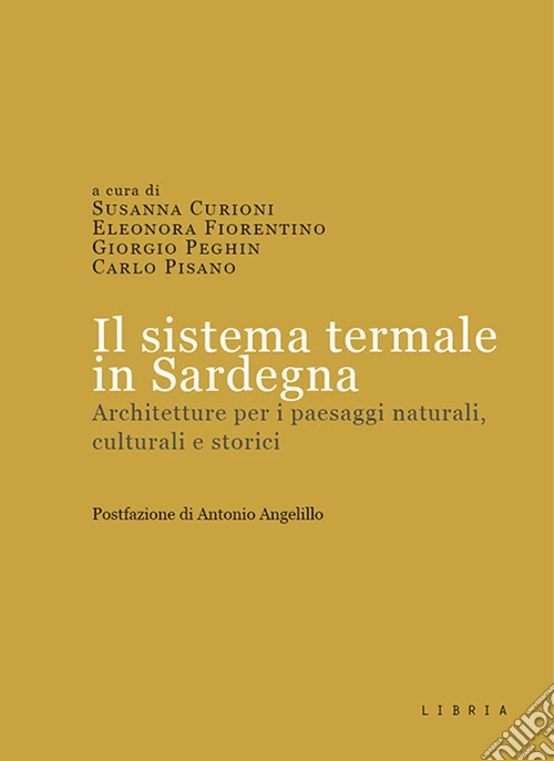 Il sistema termale in Sardegna. Architetture per i paesaggi naturali, culturali e storici