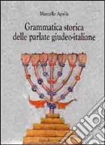 Grammatica storica delle parlate giudeo-italiane libro