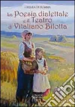 La poesia dialettale e il teatro di Vitaliano Bilotta