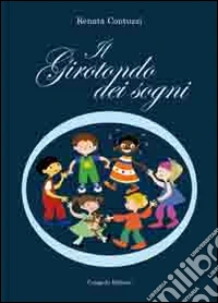 Il girotondo dei sogni libro