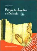 Pittura tardogotica nel Salento libro