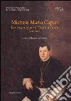 Neretum. Contributi storici. Ediz. illustrata. Vol. 4: Michele Maria Caputi. Un vescovo per l'unità d'Italia libro