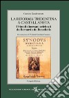 La Riforma Tridentina a Castellaneta. I sinodi diocesani celebrati da Bernardo De Benedictis libro