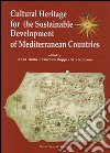 Cultural heritage for the sustainable development of Mediterranean countries libro