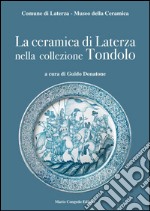 La ceramica di Laterza nella collezione Tondolo libro