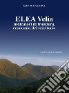 Elea Velia. Indicatori di frontiera, economia del territorio libro di De Magistris Elio