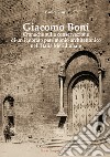 Giacomo Boni. Cronache sulla conservazione di un ignorato patrimonio architettonico nell'Italia Meridionale libro