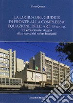 La logica del giudice di fronte alla complessa equazione dell'art. 35-ter o.p. Un affascinante viaggio alla ricerca dei valori incogniti libro