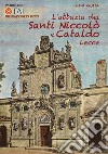 L'abbazia dei Santi Niccolò e Cataldo. Lecce libro di Cazzato Mario