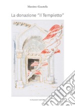 La donazione «Il tempietto»