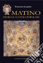 Matino. Storia e cultura popolare