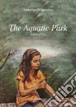 The aquatic park libro