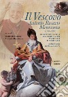 Il vescovo Antonio Rosario Mennonna (1906-2009). Rilettura critica dei suoi scritti pastorali e culturali a dieci anni dalla sua morte libro