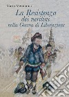 La Resistenza dei neritini nella Guerra di Liberazione (1943-1945) libro di Mennonna Mario