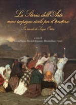 La storia dell'arte come impegno civile per il territorio. In ricordo di Sergio Ortese (1971-2019) libro