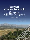 Journal of ancient topography-Rivista di topografia antica (2022). Vol. 32 libro di Patitucci Uggeri S. (cur.)