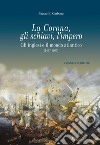 La Corona, gli schiavi, l'impero. Gli inglesi e il mondo atlantico (1497-1607) libro